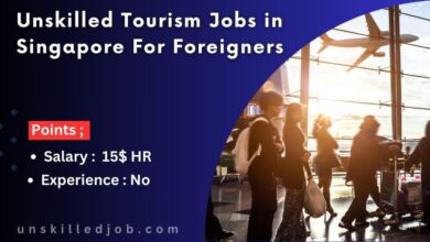 Unskilled Tourism Jobs in Singapore For Foreigners