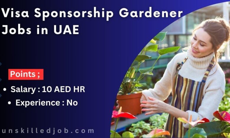 Visa Sponsorship Gardener Jobs in UAE