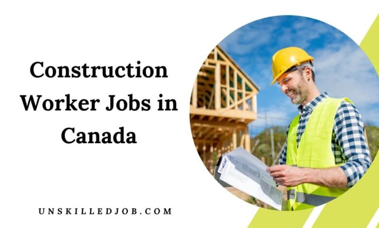 Construction Worker Jobs in Canada