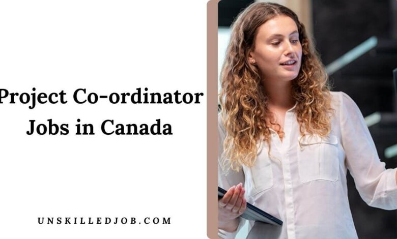 Project Co-ordinator Jobs in Canada