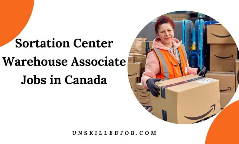 Sortation Center Warehouse Associate Jobs in Canada