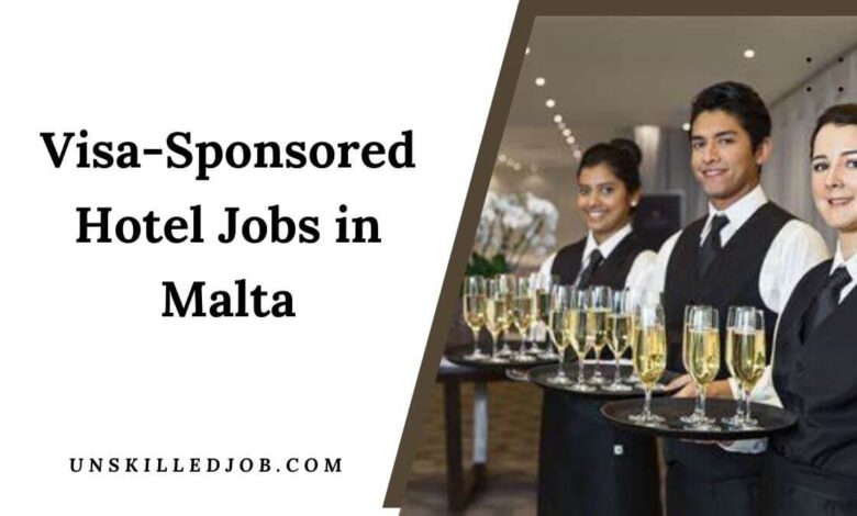 Visa-Sponsored Hotel Jobs in Malta