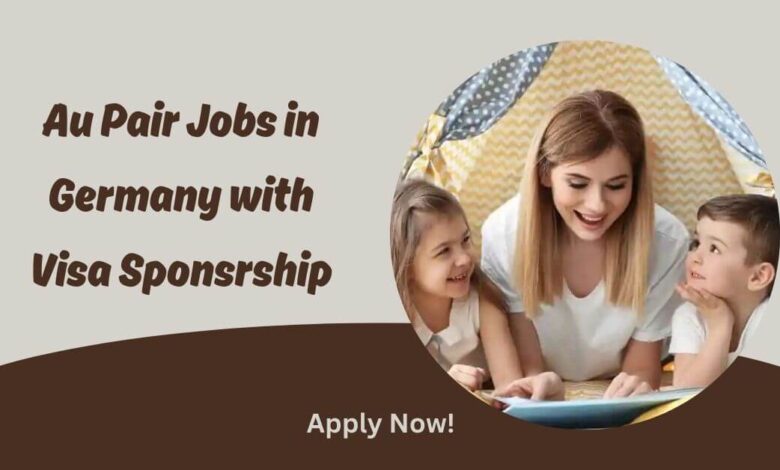 Au Pair Jobs in Germany with Visa Sponsorship