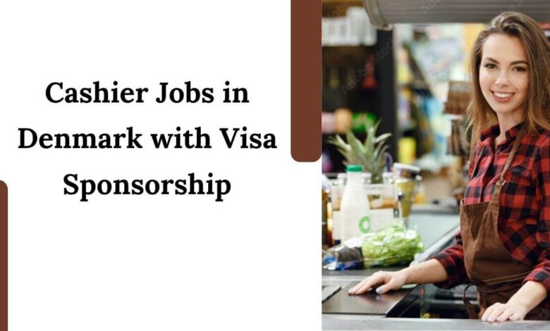 Cashier Jobs in Denmark with Visa Sponsorship