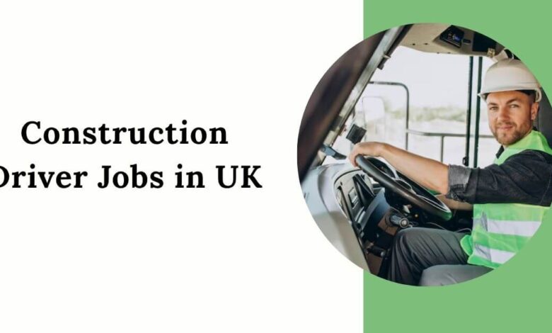 Construction Driver Jobs in UK