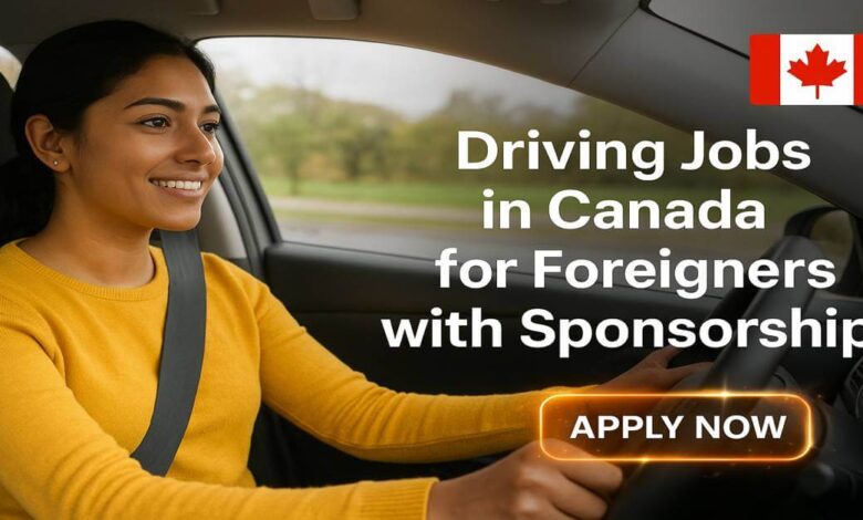 Driving Jobs in Canada for Foreigners with Sponsorship
