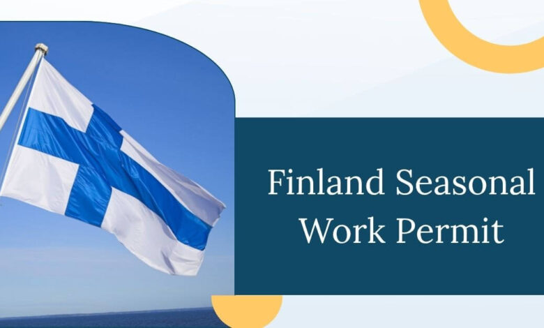 Finland Seasonal Work Permit