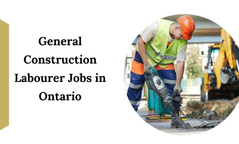 General Construction Labourer Jobs in Ontario