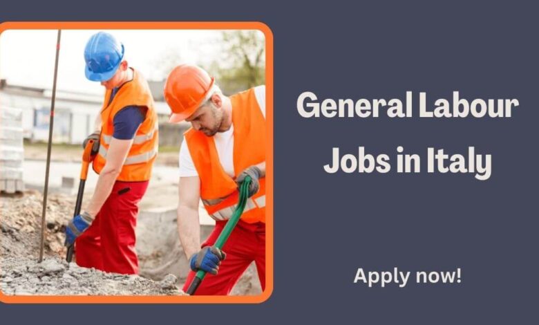 General Labour Jobs in Italy