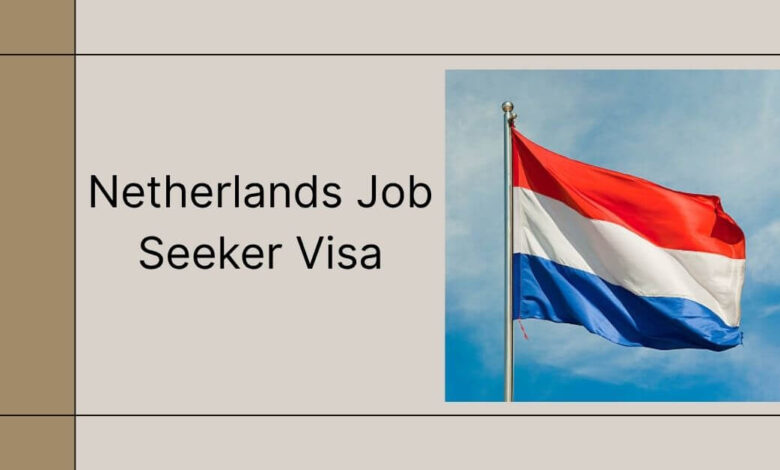 Netherlands Job Seeker Visa