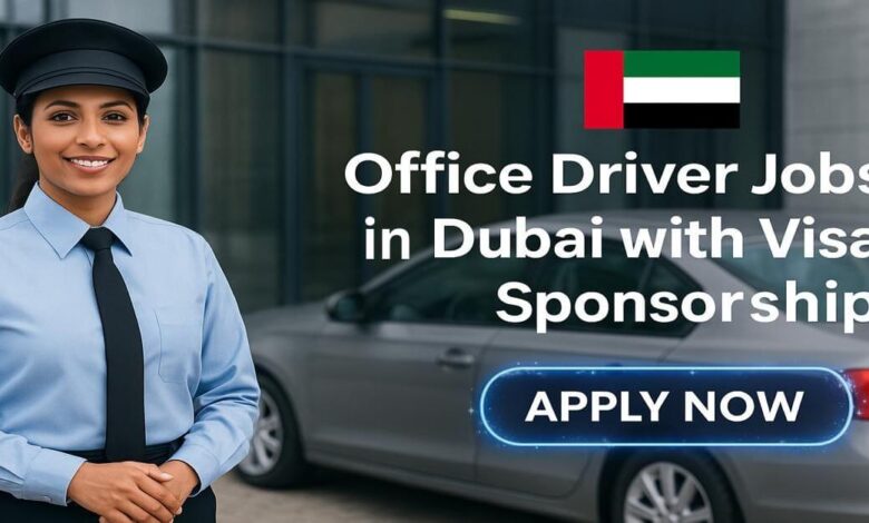 Office Driver Jobs in Dubai with Visa Sponsorship