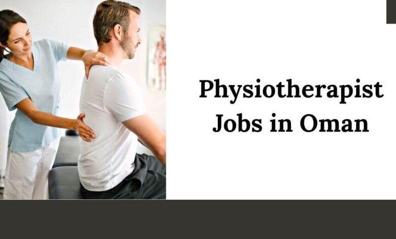 Physiotherapist Jobs in Oman