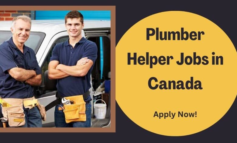 Plumber Helper Jobs in Canada