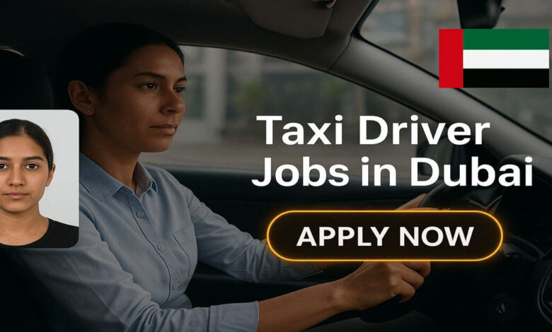 Taxi Driver Jobs in Dubai