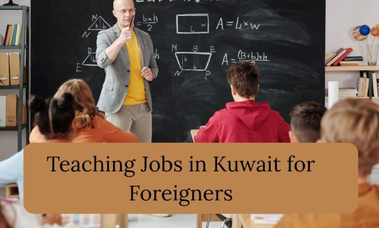 Teaching Jobs in Kuwait for Foreigners