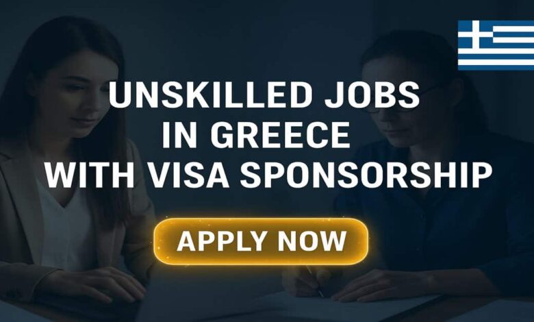 Unskilled Jobs in Greece with Visa Sponsorship