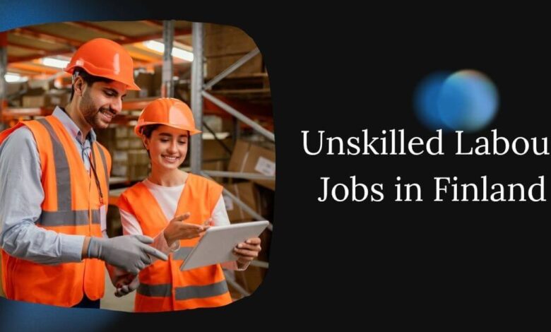 Unskilled Labour Jobs in Finland
