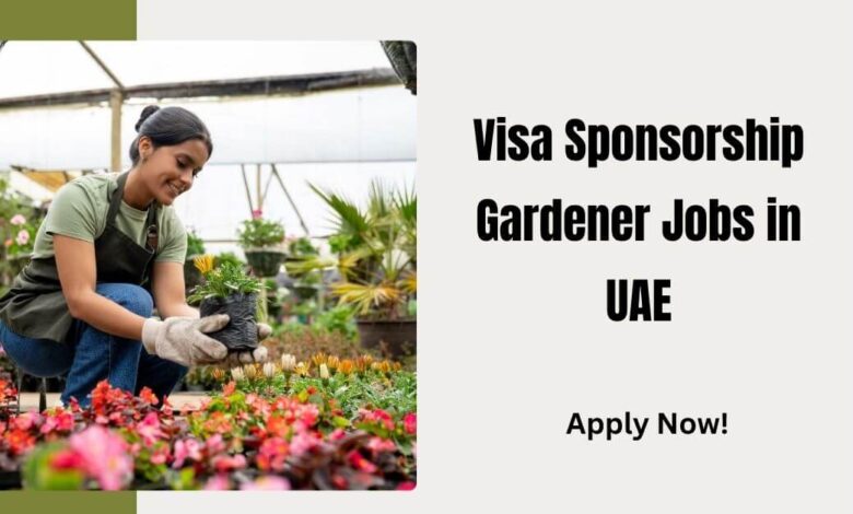 Visa Sponsorship Gardener Jobs in UAE