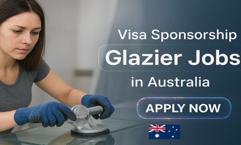 Visa Sponsorship Glazier Jobs in Australia