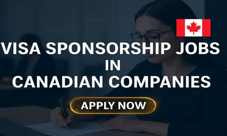 Visa Sponsorship Jobs in Canadian Companies