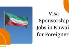 Visa Sponsorship Jobs in Kuwait for Foreigners