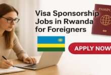 Visa Sponsorship Jobs in Rwanda for Foreigners