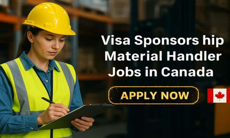 Visa Sponsorship Material Handler Jobs in Canada