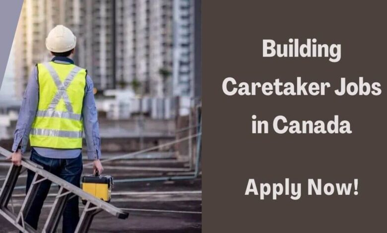 Building Caretaker Jobs in Canada
