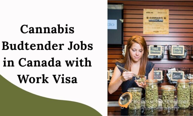 Cannabis Budtender Jobs in Canada with Work Visa