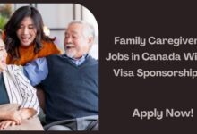 Family Caregiver Jobs in Canada With Visa Sponsorship