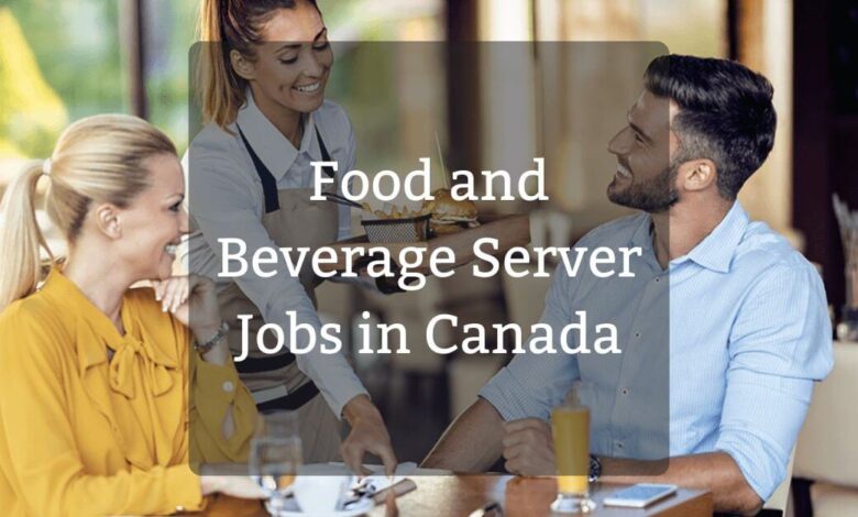 Food and Beverage Server Jobs in Canada