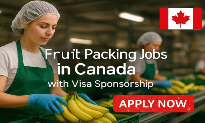 Fruit Packing Jobs in Canada with Visa Sponsorship