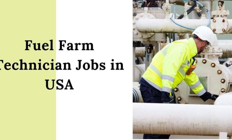 Fuel Farm Technician Jobs in USA