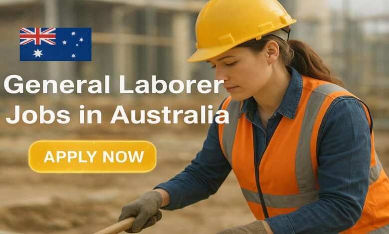 General Laborer Jobs in Australia with Visa Sponsorship