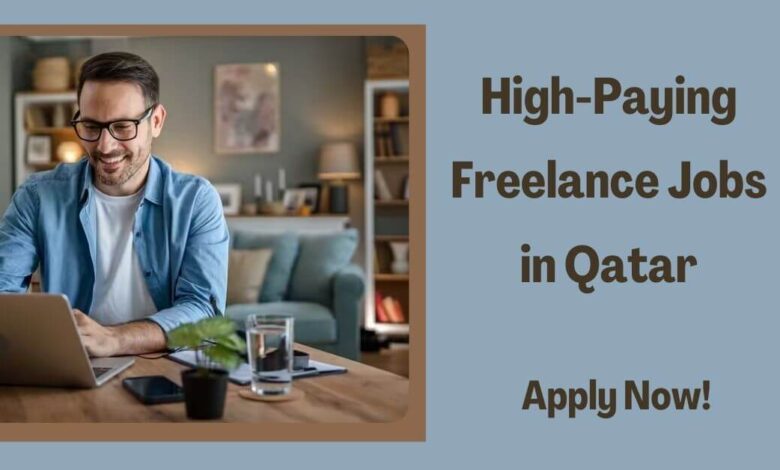High-Paying Freelance Jobs in Qatar