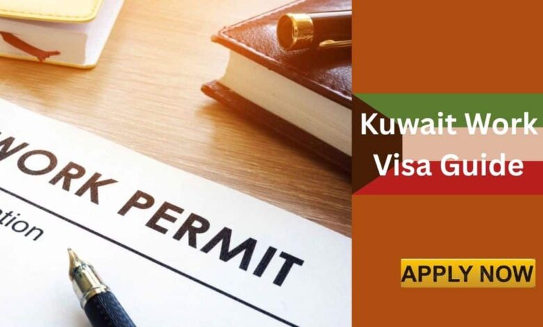 Kuwait Work Visa Guide