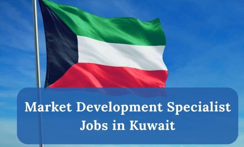 Market Development Specialist Jobs in Kuwait