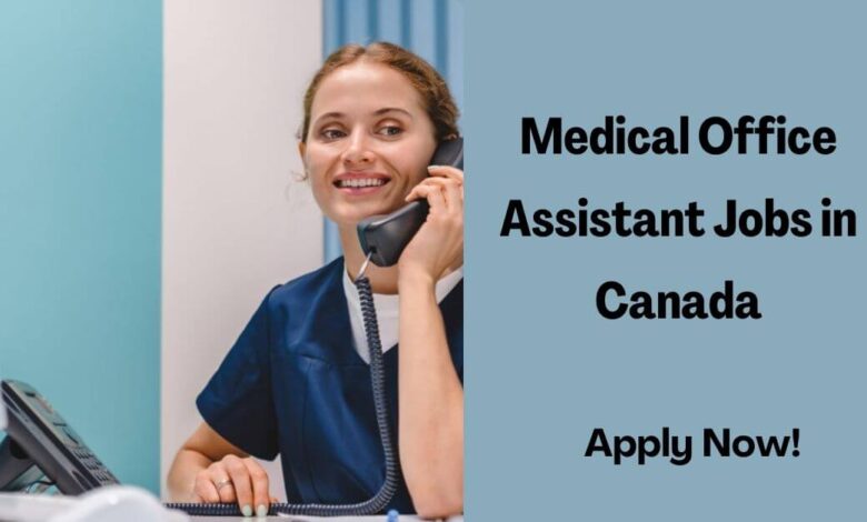 Medical Office Assistant Jobs in Canada