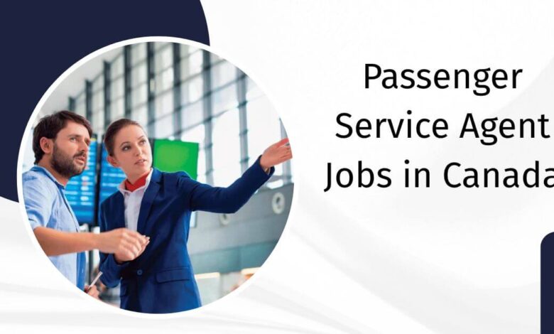 Passenger Service Agent Jobs in Canada