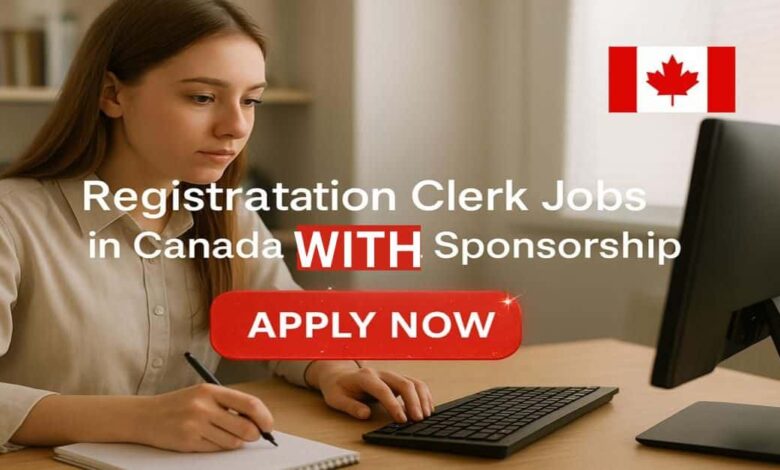 Registration Clerk Jobs in Canada with Visa Sponsorship