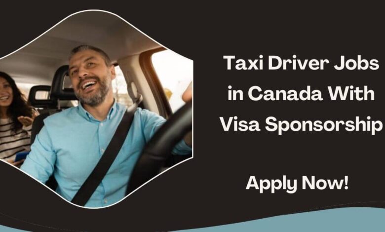 Taxi Driver Jobs in Canada With Visa Sponsorship