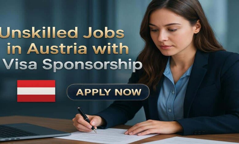 Unskilled Jobs in Austria with Visa Sponsorship