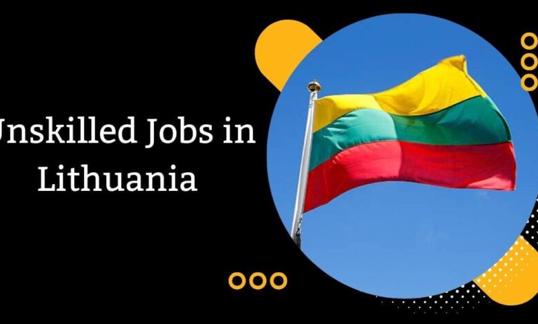 Unskilled Jobs in Lithuania