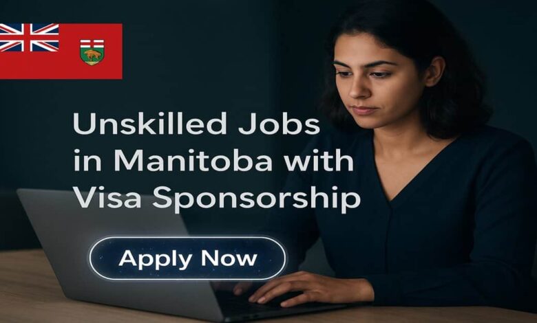 Unskilled Jobs in Manitoba with Visa Sponsorship