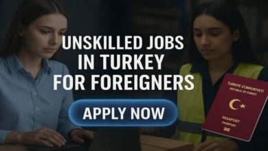 Unskilled Jobs in Turkey for Foreigners