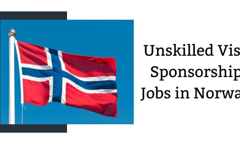 Unskilled Visa Sponsorship Jobs in Norway