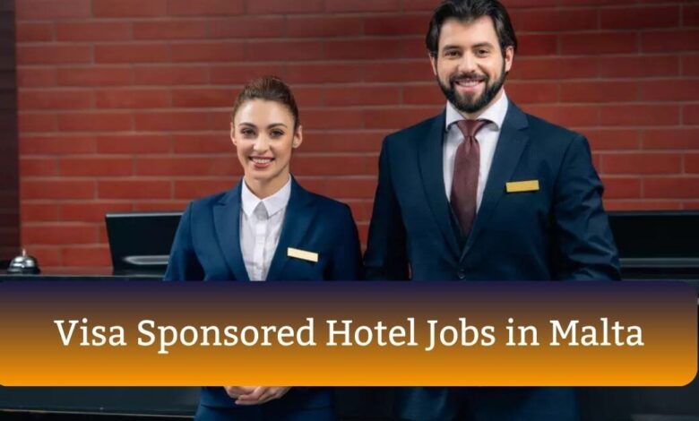 Visa Sponsored Hotel Jobs in Malta