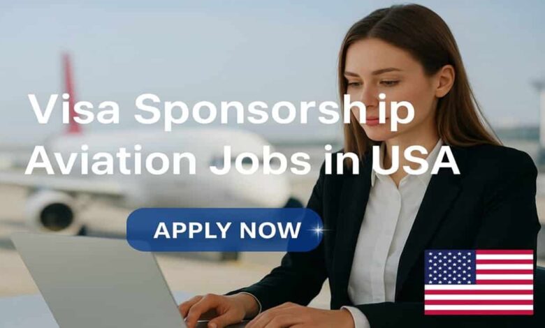 Visa Sponsorship Aviation Jobs in USA