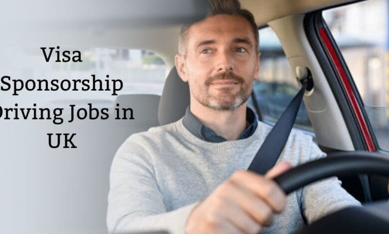 Visa Sponsorship Driving Jobs in UK