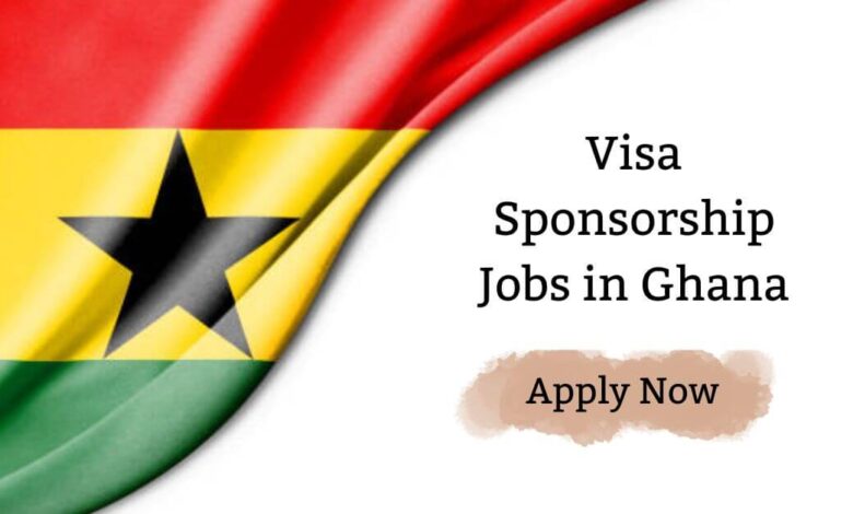 Visa Sponsorship Jobs in Ghana